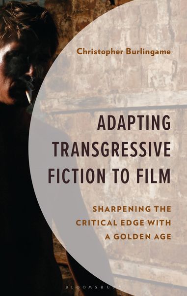 Produktbild: Adapting Transgressive Fiction to Film