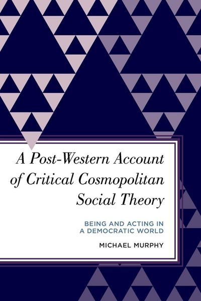 Produktbild: Post-Western Account of Critical Cosmopolitan Social Theory