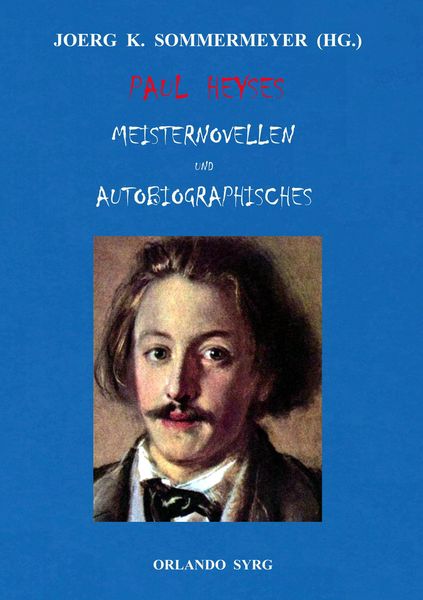 Produktbild: Paul Heyses Meisternovellen und Autobiographisches