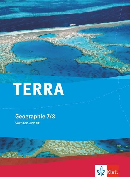 Produktbild: TERRA Geographie 7/8. Ausgabe Sachsen-Anhalt Gymnasium, Gemeinschaftsschule, Gesamtschule, Sekundarschule