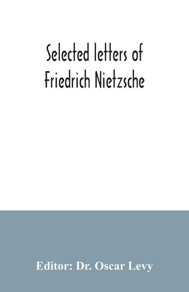 Produktbild: Selected letters of Friedrich Nietzsche