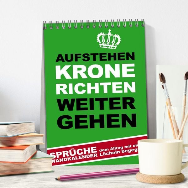 Produktbild: Aufstehen, Krone richten, weitergehen (Tischkalender 2026 DIN A5 hoch), CALVENDO Monatskalender