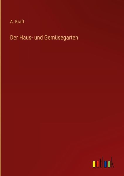 Produktbild: Der Haus- und Gem&uuml;segarten