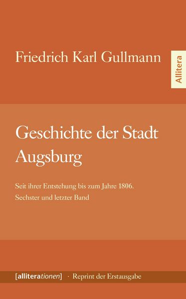 Geschichte der Stadt Augsburg, Taschenbuch von Friedrich Karl Gullmann, Buch & media, 9783869063935