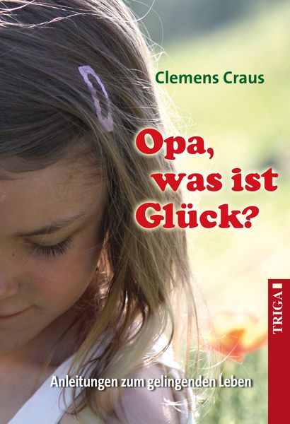 Produktbild: Opa, was ist Gl&uuml;ck?