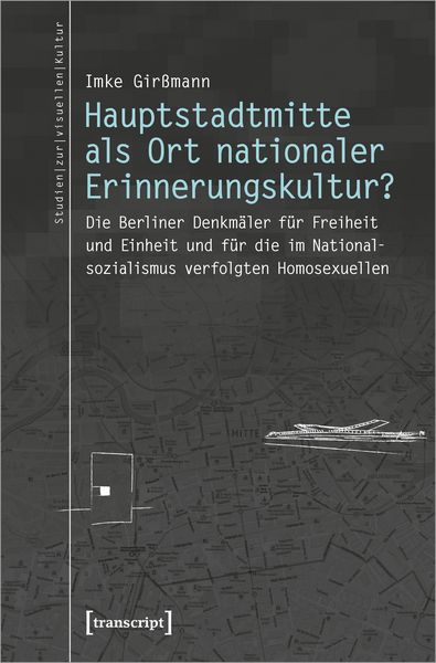 Produktbild: Hauptstadtmitte als Ort nationaler Erinnerungskultur?