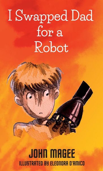 Produktbild: I Swapped Dad for a Robot