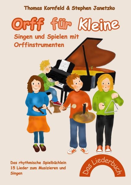 Produktbild: Orff f&uuml;r Kleine - Singen und Spielen mit Orffinstrumenten