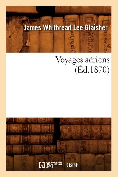 Produktbild: Voyages a&eacute;riens (&Eacute;d.1870)