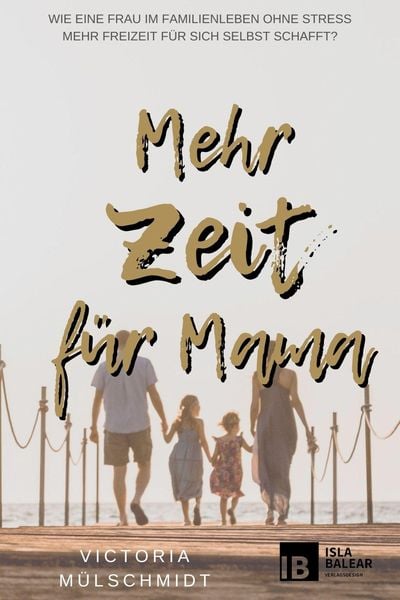 Produktbild: Mehr Zeit f&uuml;r Mama