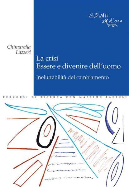 Produktbild: La crisi. Essere e divenire dell'uomo