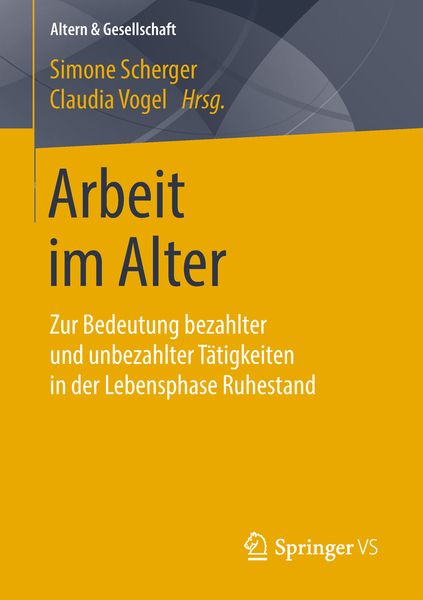 Arbeit im Alter, Taschenbuch von , Springer Fachmedien Wiesbaden GmbH, 9783658181987