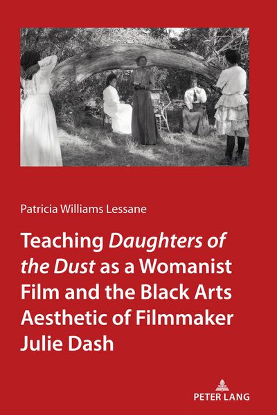 Produktbild: Teaching Daughters of the Dust" as a Womanist Film and the Black Arts Aesthetic of Filmmaker Julie Dash