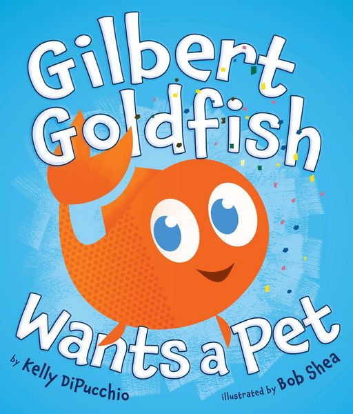 Produktbild: Gilbert Goldfish Wants a Pet