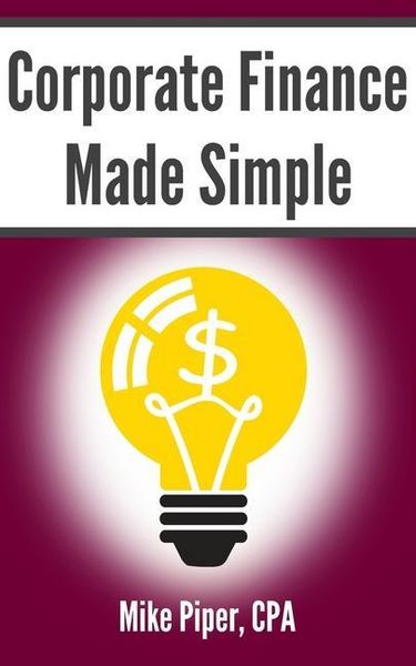 Produktbild: Corporate Finance Made Simple
