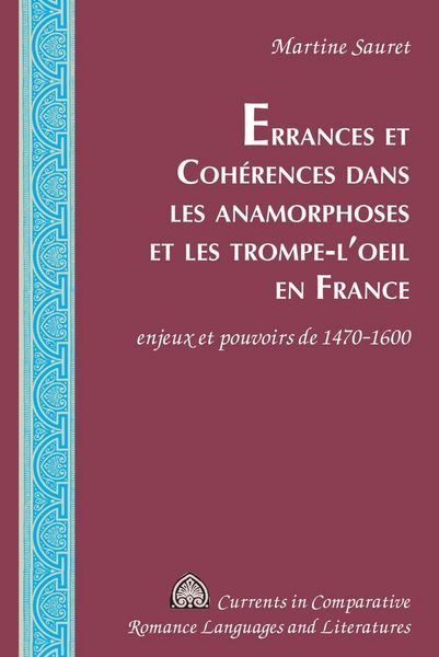 Produktbild: Errances et Coh&eacute;rences dans les anamorphoses et les trompe-l&rsquo;oeil en France