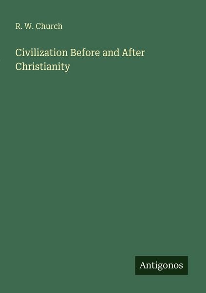 Produktbild: Civilization Before and After Christianity