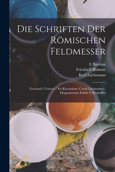 Produktbild: Die Schriften Der R&ouml;mischen Feldmesser