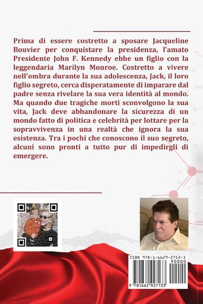 Produktbild: Il Figlio Del Presidente John F. Kennedy & Marilyn Monroe, Secondo Le Sue Parole