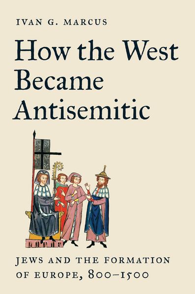 Produktbild: How the West Became Antisemitic
