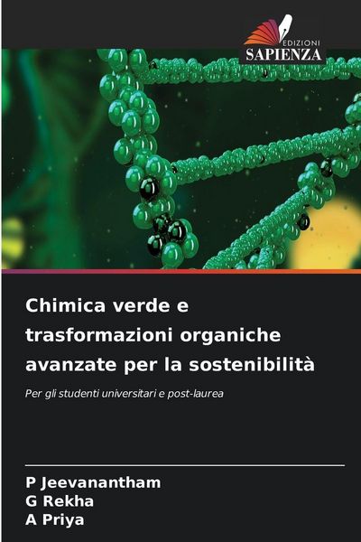 Produktbild: Chimica verde e trasformazioni organiche avanzate per la sostenibilit&agrave;
