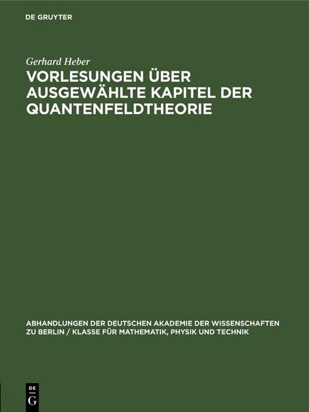 Produktbild: Vorlesungen &uuml;ber Ausgew&auml;hlte Kapitel der Quantenfeldtheorie