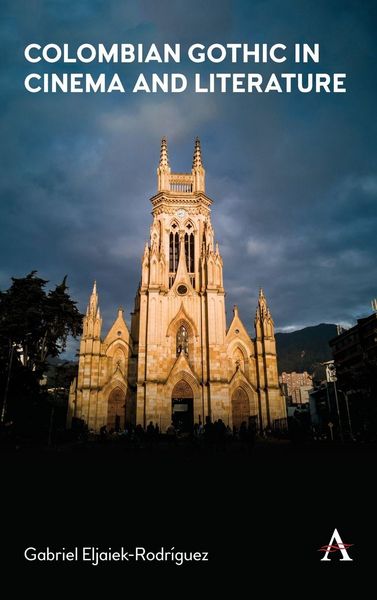 Produktbild: Colombian Gothic in Cinema and Literature
