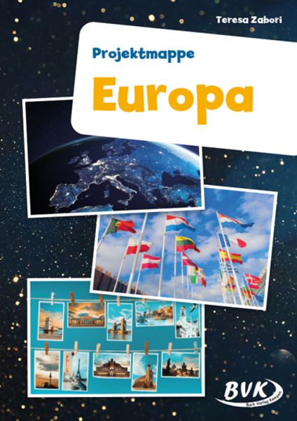 Projektmappe Europa, Geheftet von Teresa Zabori, BVK Buch Verlag Kempen GmbH, 978-3-96520-295-5