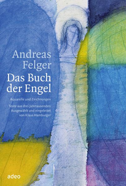 Produktbild: Andreas Felger - Das Buch der Engel