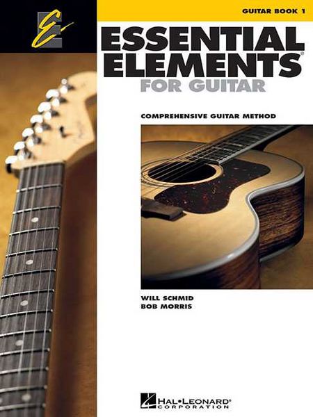 Produktbild: Essential Elements for Guitar Book 1 Beginner Guitar Method with Chords, Tab, and Music Theory Step-By-Step Lessons for Students and Teachers Easy Guitar Songbook with Popular Songs