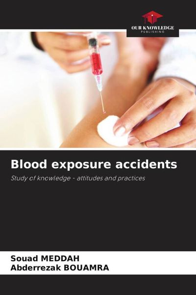 Produktbild: Meddah, S: Blood exposure accidents