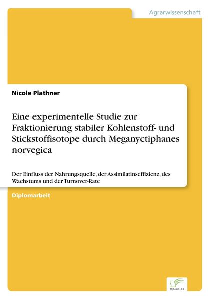 Produktbild: Eine experimentelle Studie zur Fraktionierung stabiler Kohlenstoff- und Stickstoffisotope durch Meganyctiphanes norvegica