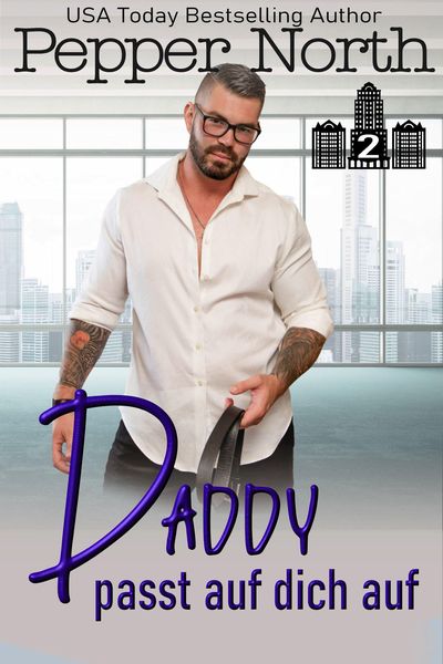Daddy passt auf dich auf (ABC Towers, #2)