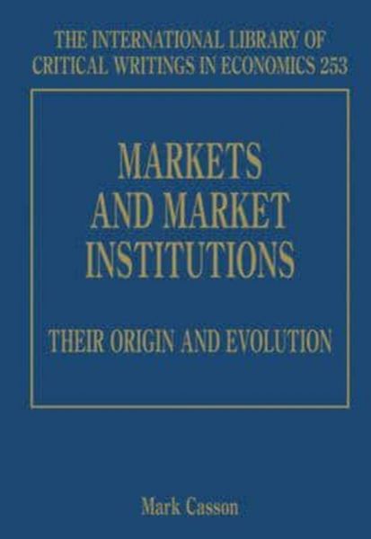 Produktbild: Markets and Market Institutions: Their Origin and Evolution