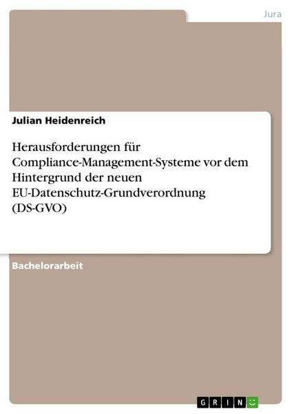Produktbild: Herausforderungen f&uuml;r Compliance-Management-Systeme vor dem Hintergrund der neuen EU-Datenschutz-Grundverordnung (DS-GVO)
