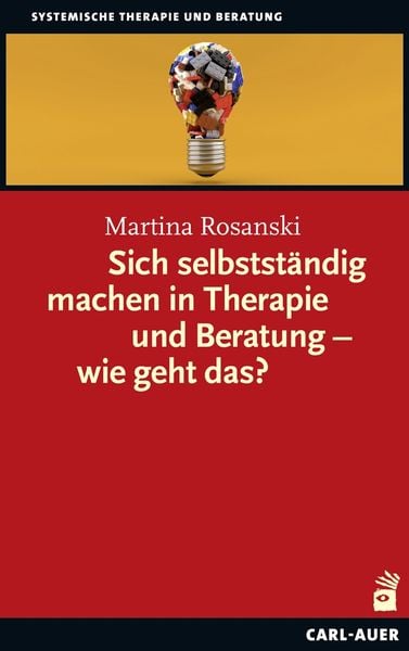 Produktbild: Sich selbstständig machen in Therapie und Beratung – wie geht das?