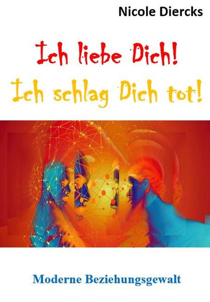 Produktbild: Ich liebe dich! Ich schlag dich tot!