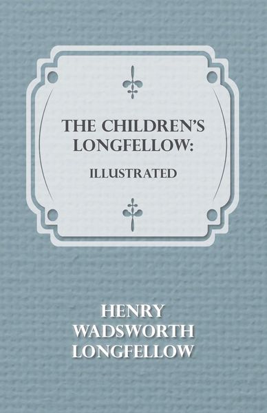 Produktbild: The Children's Longfellow