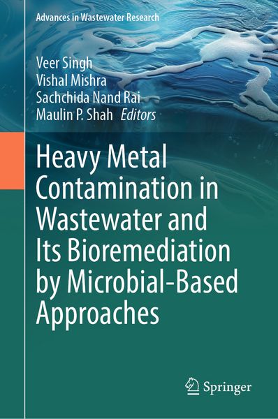 Produktbild: Heavy Metal Contamination in Wastewater and Its Bioremediation by Microbial-Based Approaches