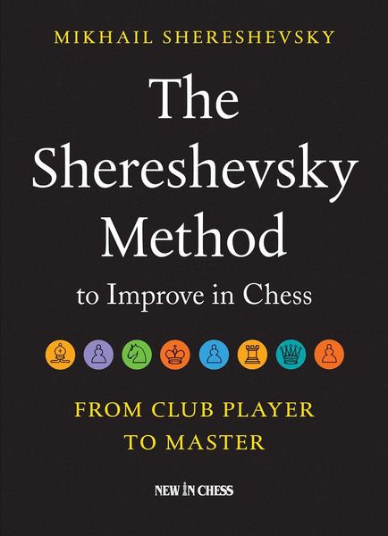 Produktbild: The Shereshevsky Method to Improve in Chess