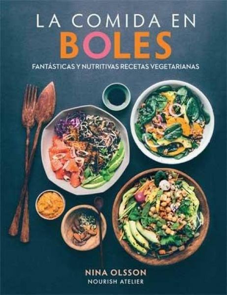 Produktbild: La comida en boles : fant&aacute;sticas y nutritivas recetas vegetarianas