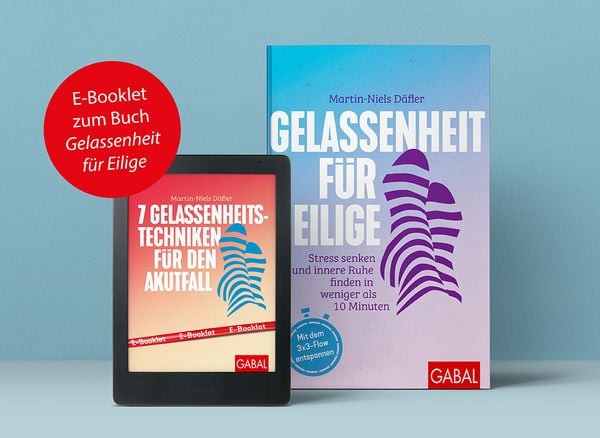Produktbild: 7 Gelassenheits-Techniken f&uuml;r den Akutfall