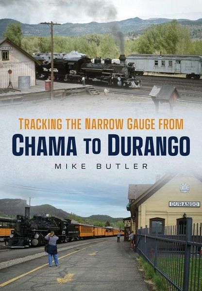 Produktbild: Tracking the Narrow Gauge from Chama to Durango