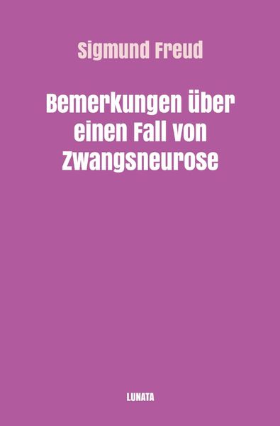 Produktbild: Sigmund Freud gesammelte Werke / Bemerkungen über einen Fall von Zwangsneurose