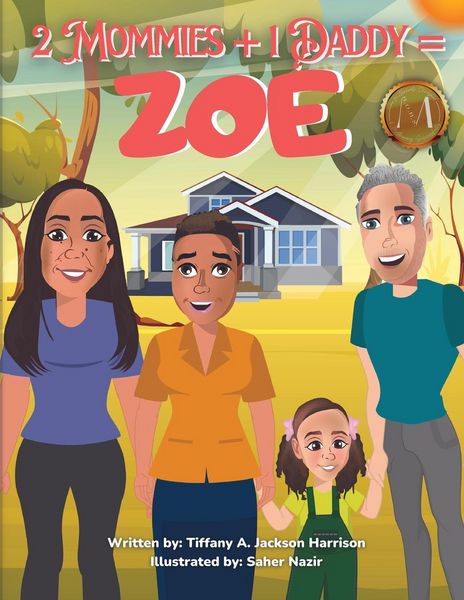 Produktbild: 2 Mommies + 1 Daddy = Zoe