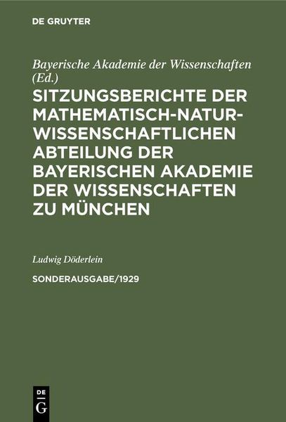 Produktbild: Sitzungsberichte der Mathematisch-Naturwissenschaftlichen Abteilung der Bayerischen Akademie der Wissenschaften zu M&uuml;nchen. Sonderausg. 1/1929