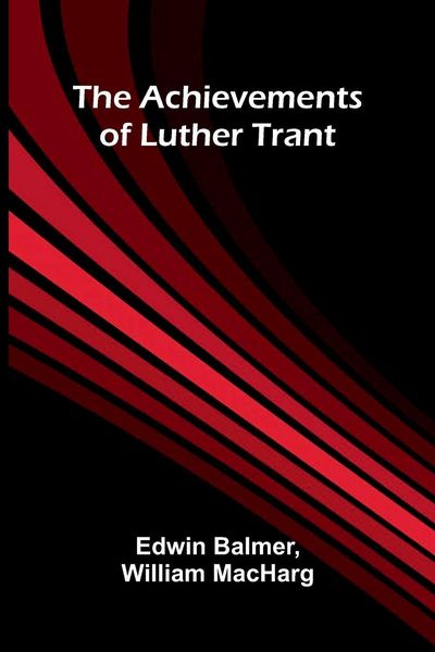 Produktbild: The achievements of Luther Trant