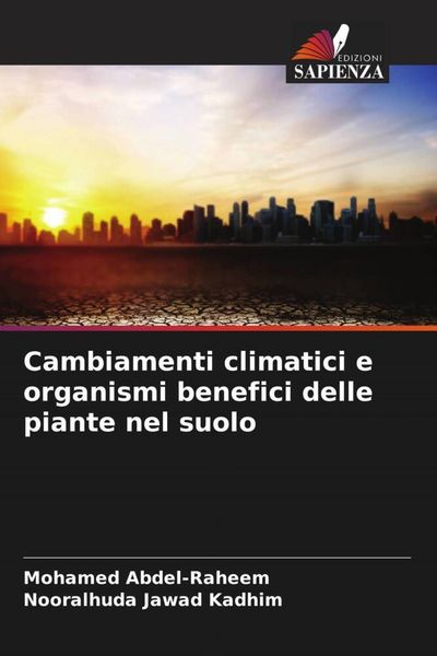 Produktbild: Cambiamenti climatici e organismi benefici delle piante nel suolo