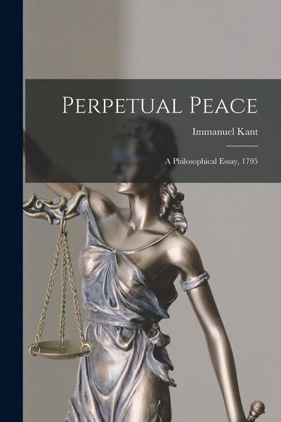 Produktbild: Perpetual Peace; a Philosophical Essay, 1795