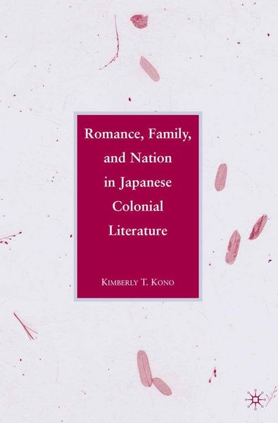 Produktbild: Romance, Family, and Nation in Japanese Colonial Literature